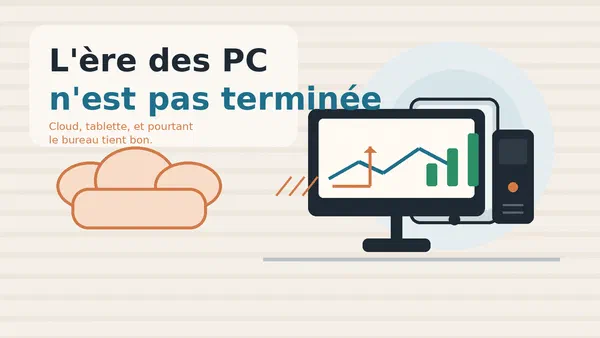 Vignette de L'ère des PC n'est pas terminée