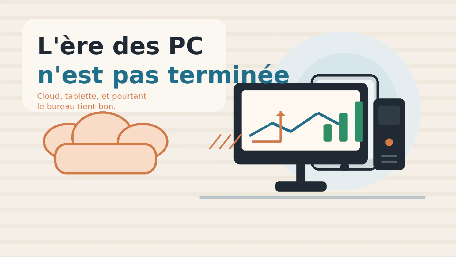L'ère des PC n'est pas terminée